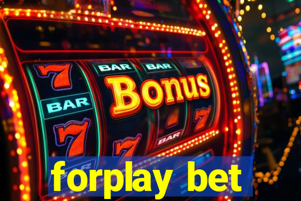 forplay bet